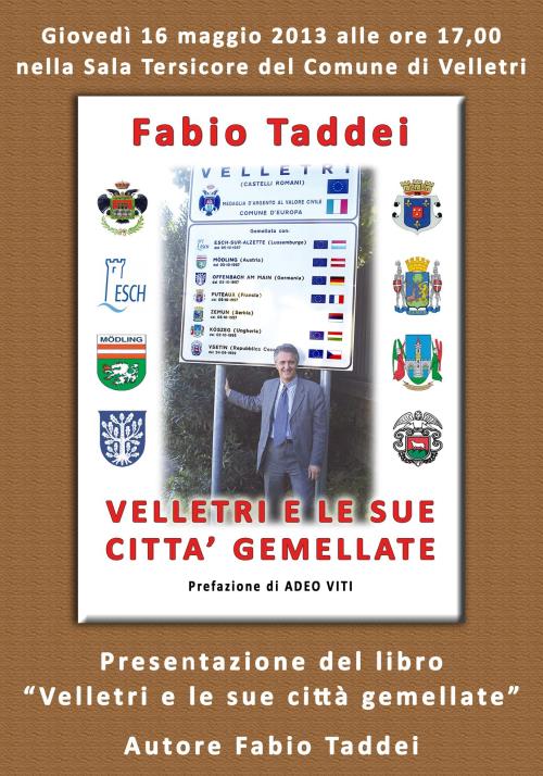 Il candidato sindaco Taddei presenta “Velletri e le sue città gemellate”