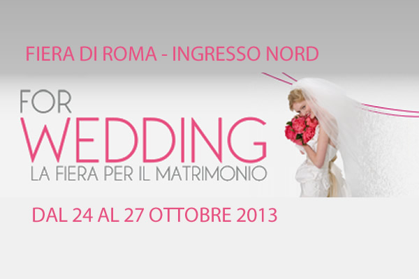 Roma, ForWedding 2013: apre la fiera dei sogni