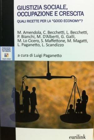 “Giustizia sociale, occupazione e crescita”: ricette per la good economy in un libro