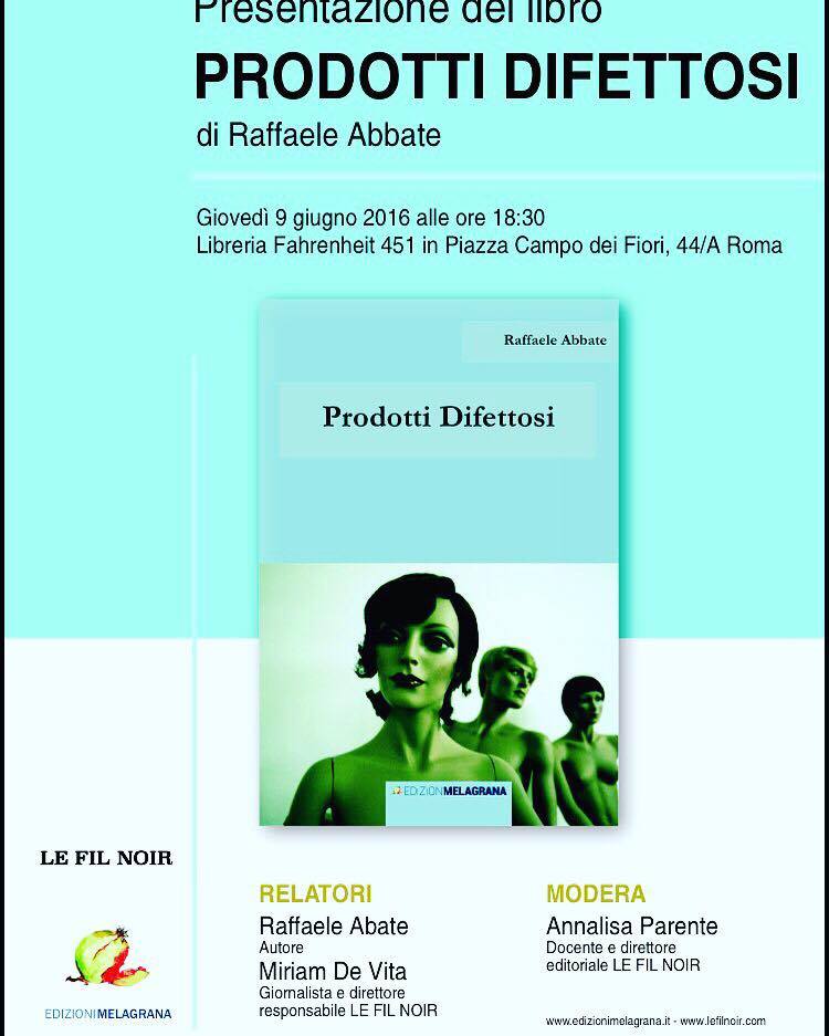 Presentazione del libro “Prodotti difettosi” di Raffaele Abbate